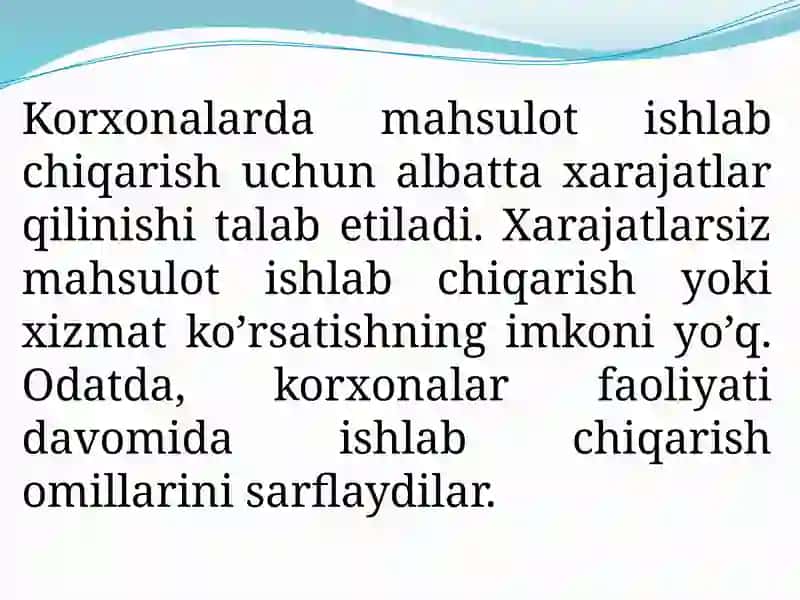 KORXONALARDA ISHLAB CHIQARISH XARAJATLARI VA  MAHSULOT TANNARXI 2