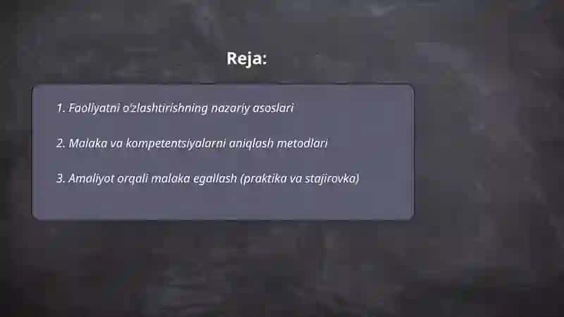 Faoliyatning oʻzlashtirilishi va malakalarni egallash 2