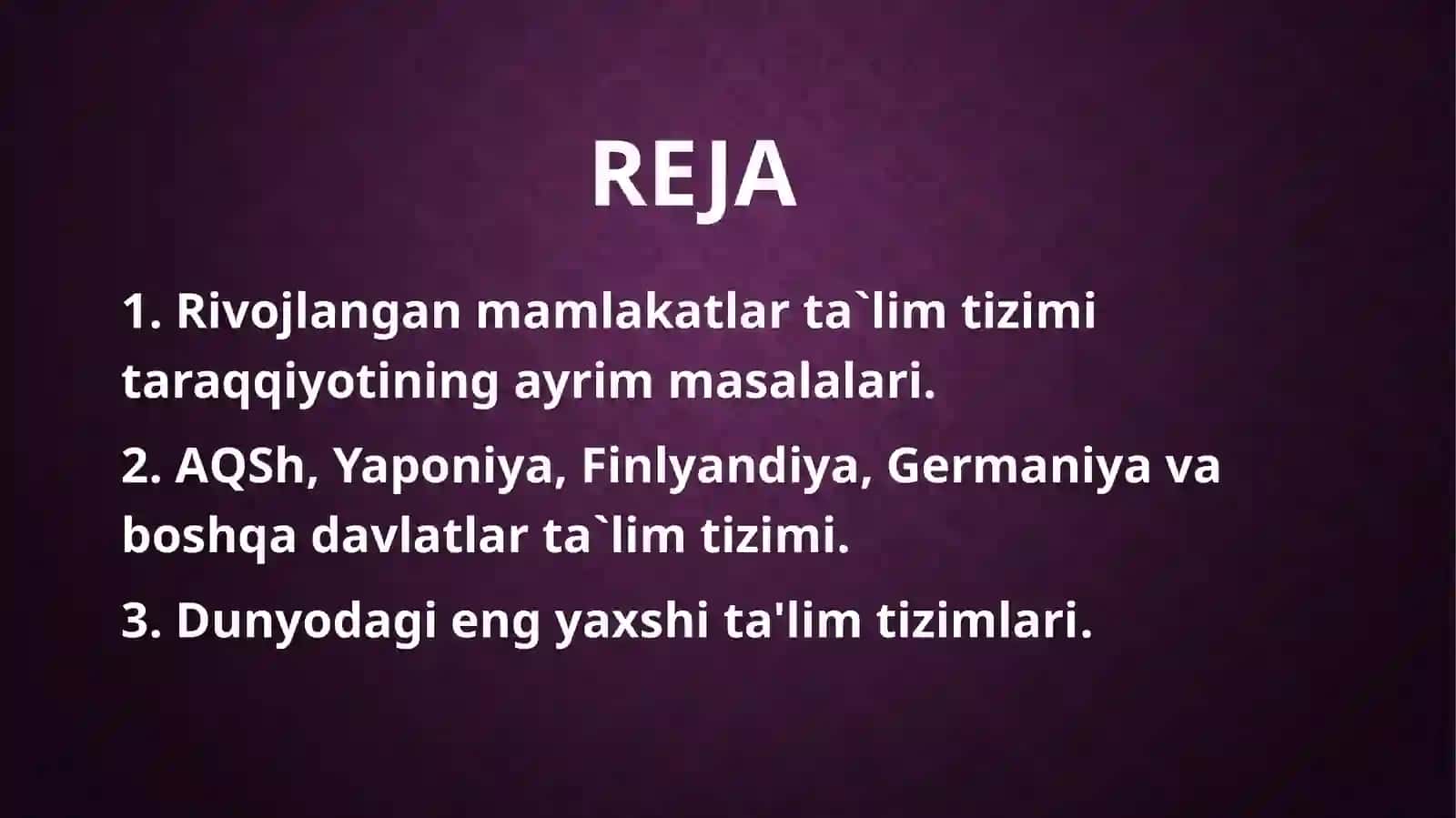 TURLI MAMLAKATLARDA TA’LIM TIZIMI 2