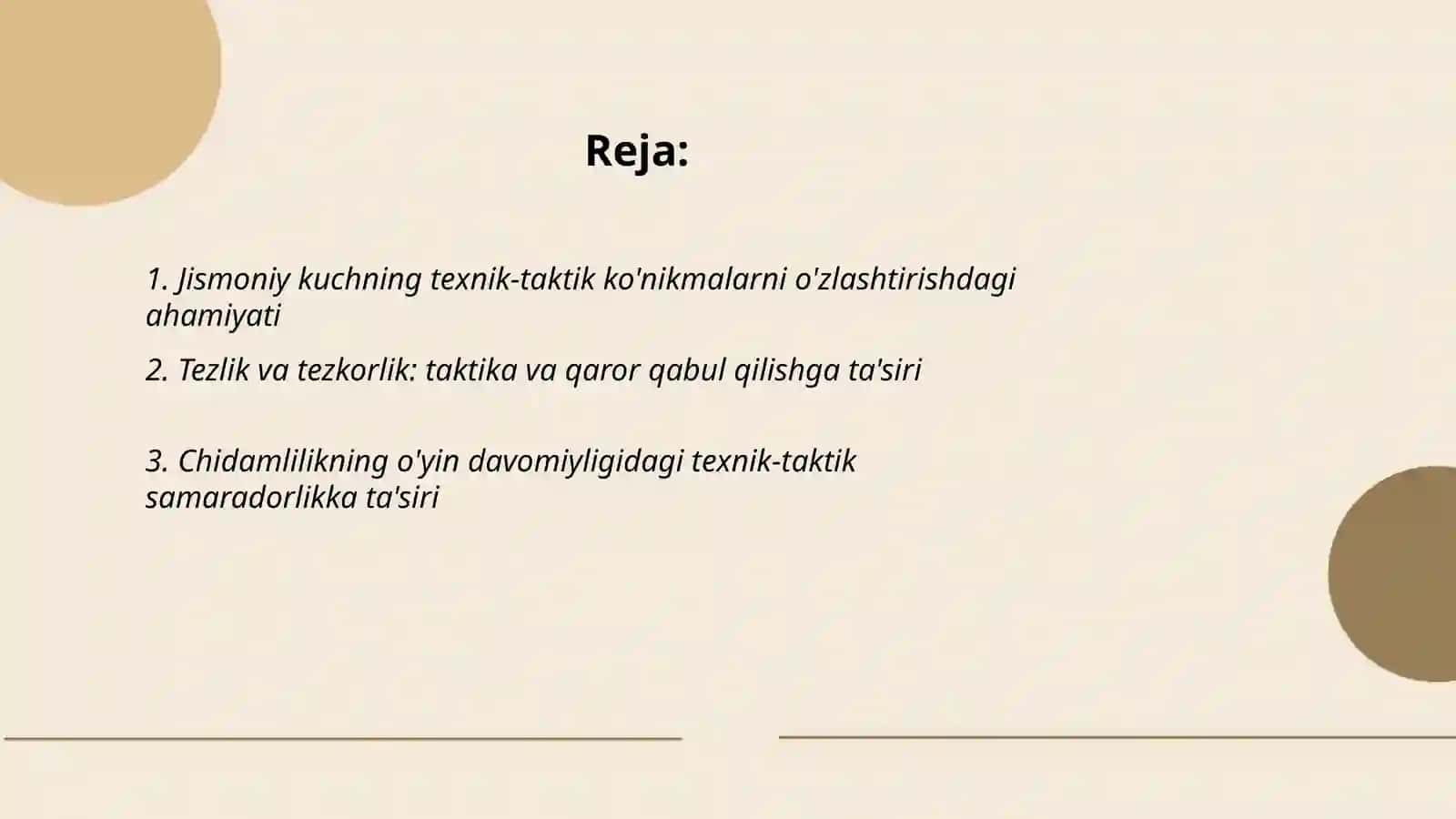 Jismоniy sifatlar va ularni teхnik-taktik ko`nikmalarga o`rgatish hamda o`zlashtirishdagi rоli haqida keng tassavurga ega bo`lish 2