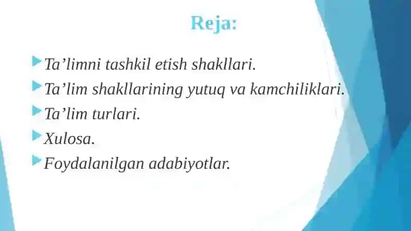 Ta’lim turlari va ta’limni tashkil etish shakllari ta'lim mazmuni 2
