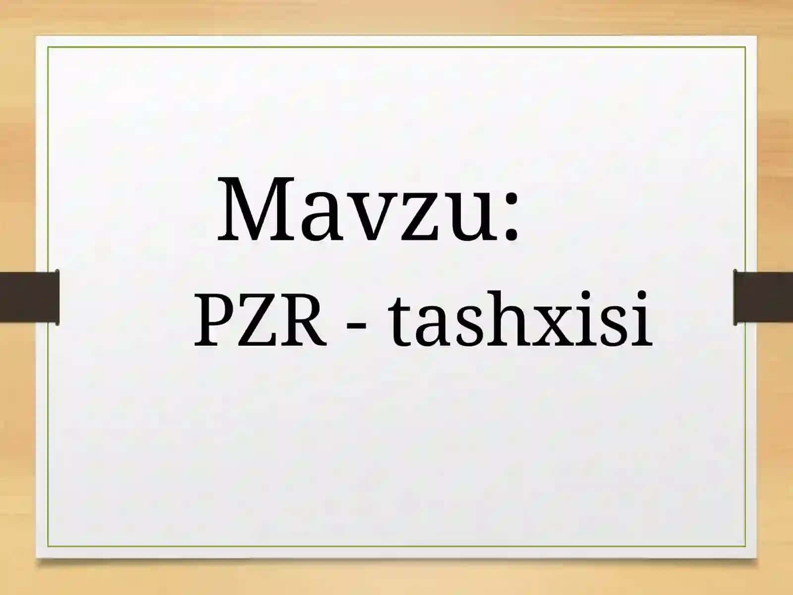 PZR -tashxisi 2
