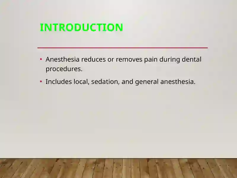 Anesthesia in Dentistry 2