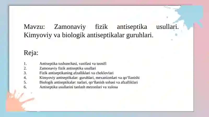 Zamonaviy fizik antiseptika usullari. Kimyoviy va biologik antiseptikalar guruhlari. 2