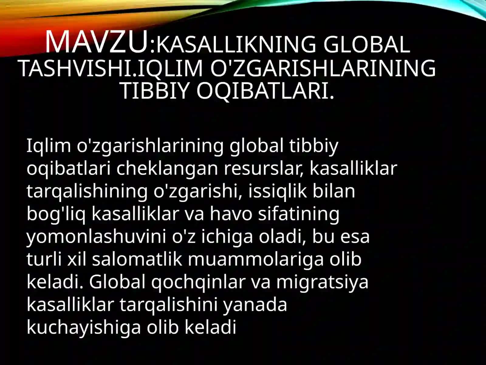 Kasallikning global tashvishi. Iqlim o'zgarishlarining tibbiy oqibatlari 2