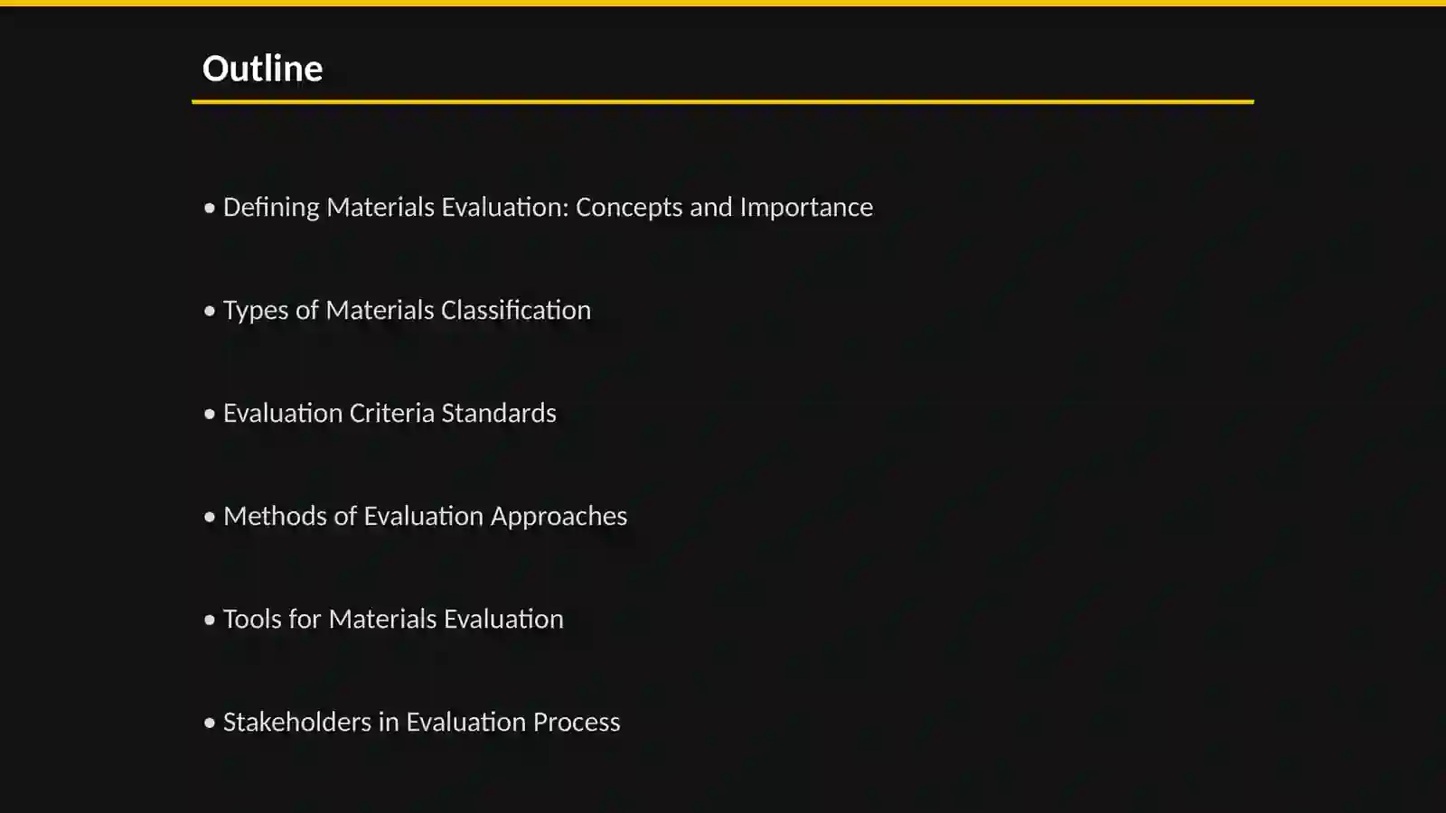 Materials evaluation including all relevant materials 2