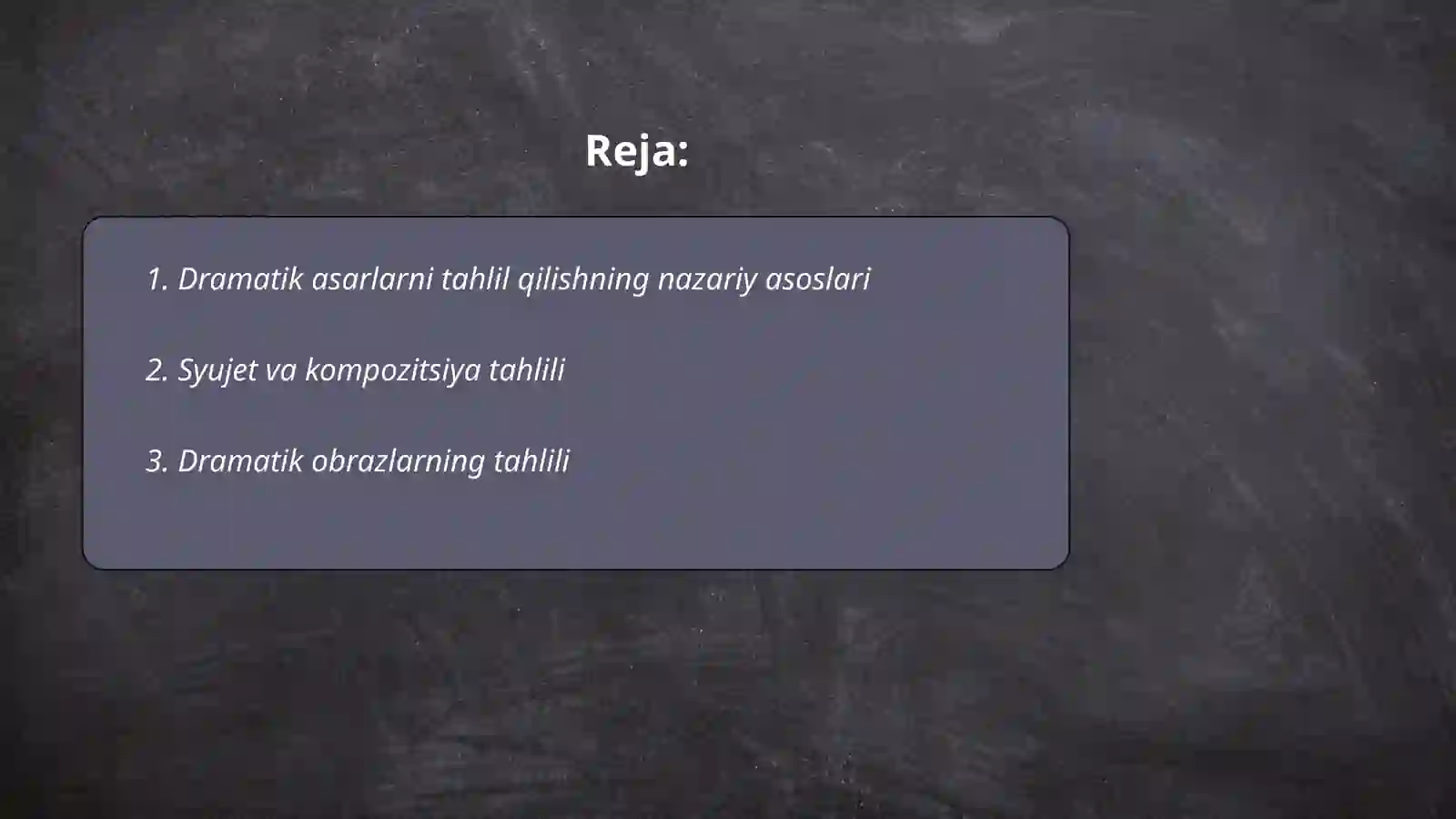 Drammatik asarlarni tahlil qilish metodikasi 2