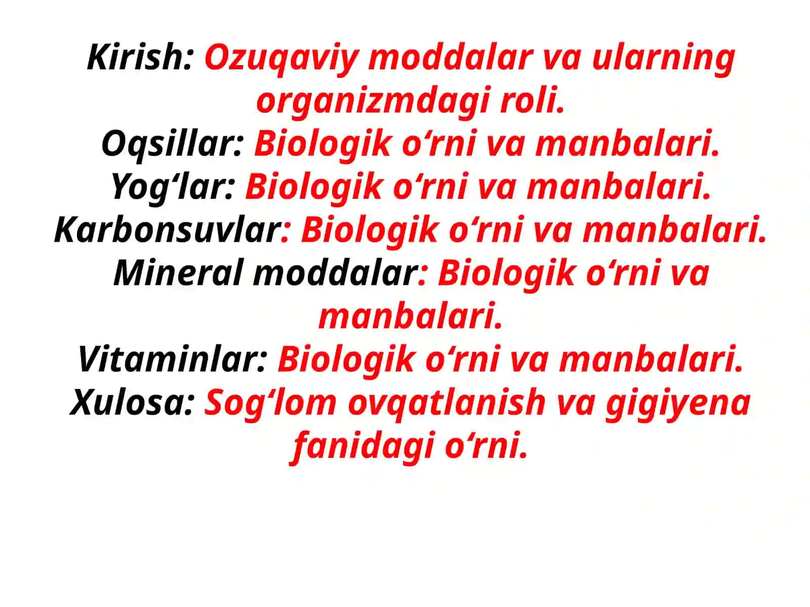 Gigiyena, harbiy gigiyena. Tibbiy ekologiya fanidan, Asosiy oʻquvi moddalar: oʻqsillar, yogʻlar, karbonsuvlar mineral moddalar, vitaminlarning biologik oʻrniva asosiy manbalari 2
