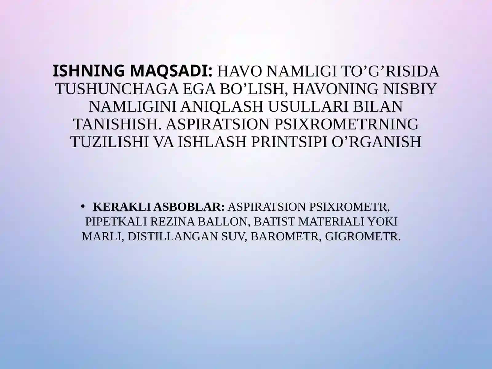 HAVO NAMLIGINI ANIQLASH USULLARINI O’RGANISH. ASSMAN YOKI ASPIRATSION PSIXROMЕTRI YORDAMIDA HAVONING NAMLIGINI ANIQLASH 2