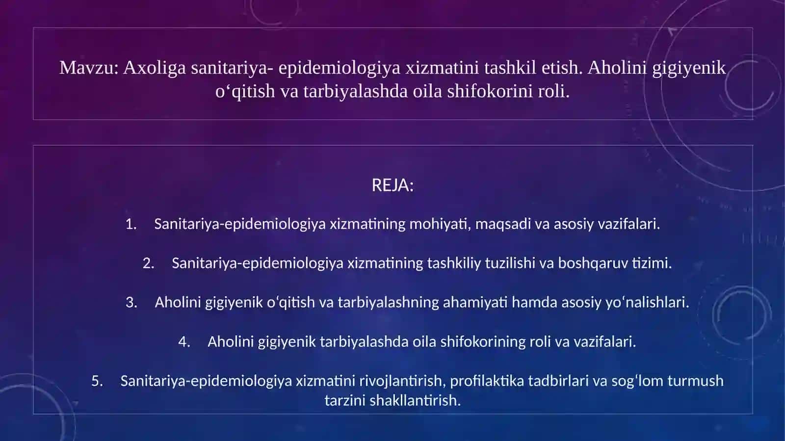 Axoliga sanitariya- epidemiologiya xizmatini tashkil etish. Aholini gigiyenik o‘qitish va tarbiyalashda oila shifokorini roli 2