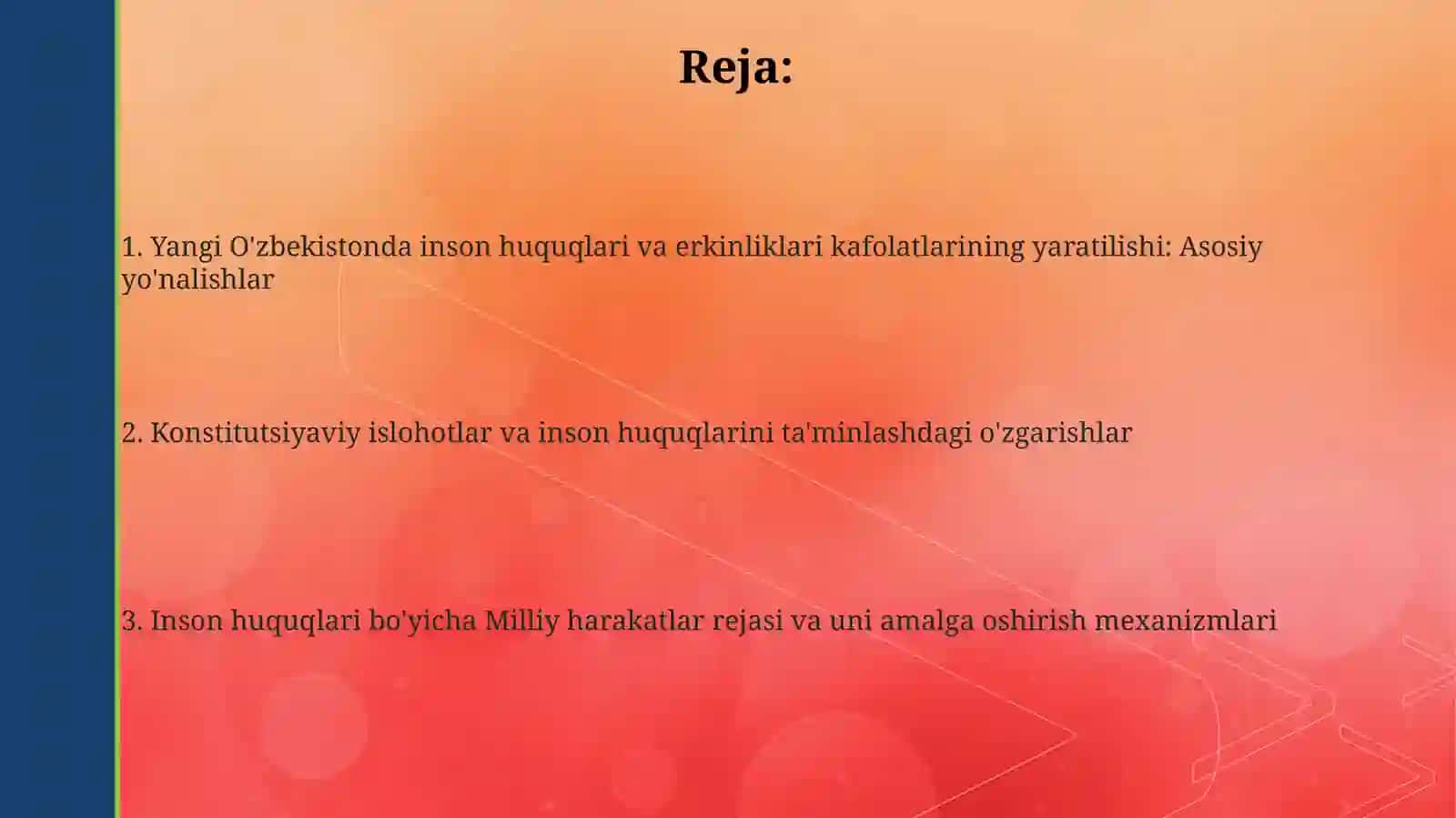 Yangi O'zbekistonda inson huquqlari va erkinliklari kafolatlarining yaratilishi 2