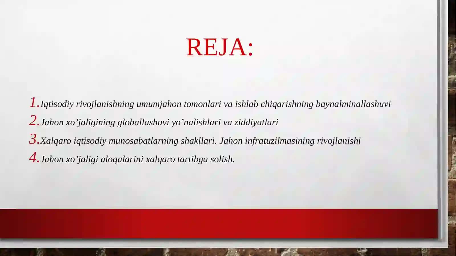 Iqtisodiyrivojlanishning umumiy jahontomonlari va ishlab chiqarishning baynal millalashuvi 2