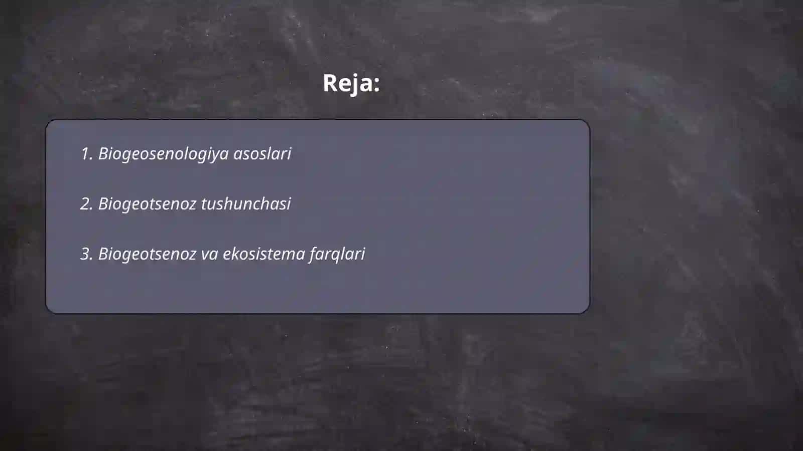 Biogeosenologiya. Biogeosenoz va ekosistema tushunchalari 2