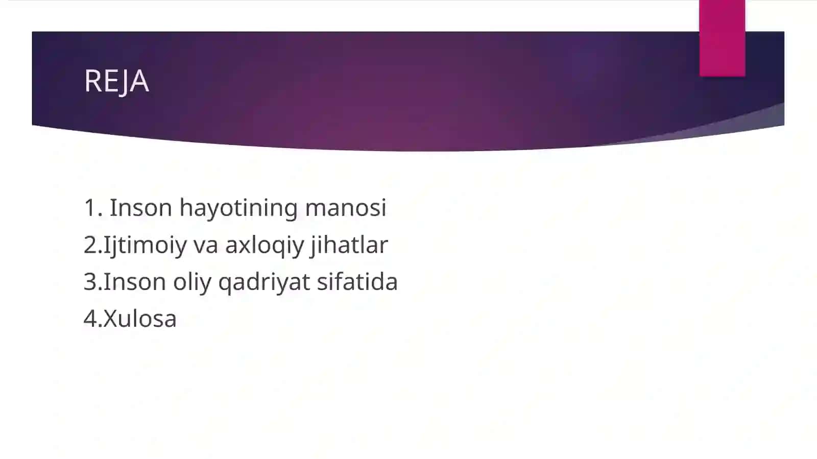 Inson hayotining maʼnosi. Inson eng oliy qadriyat sifatida 2