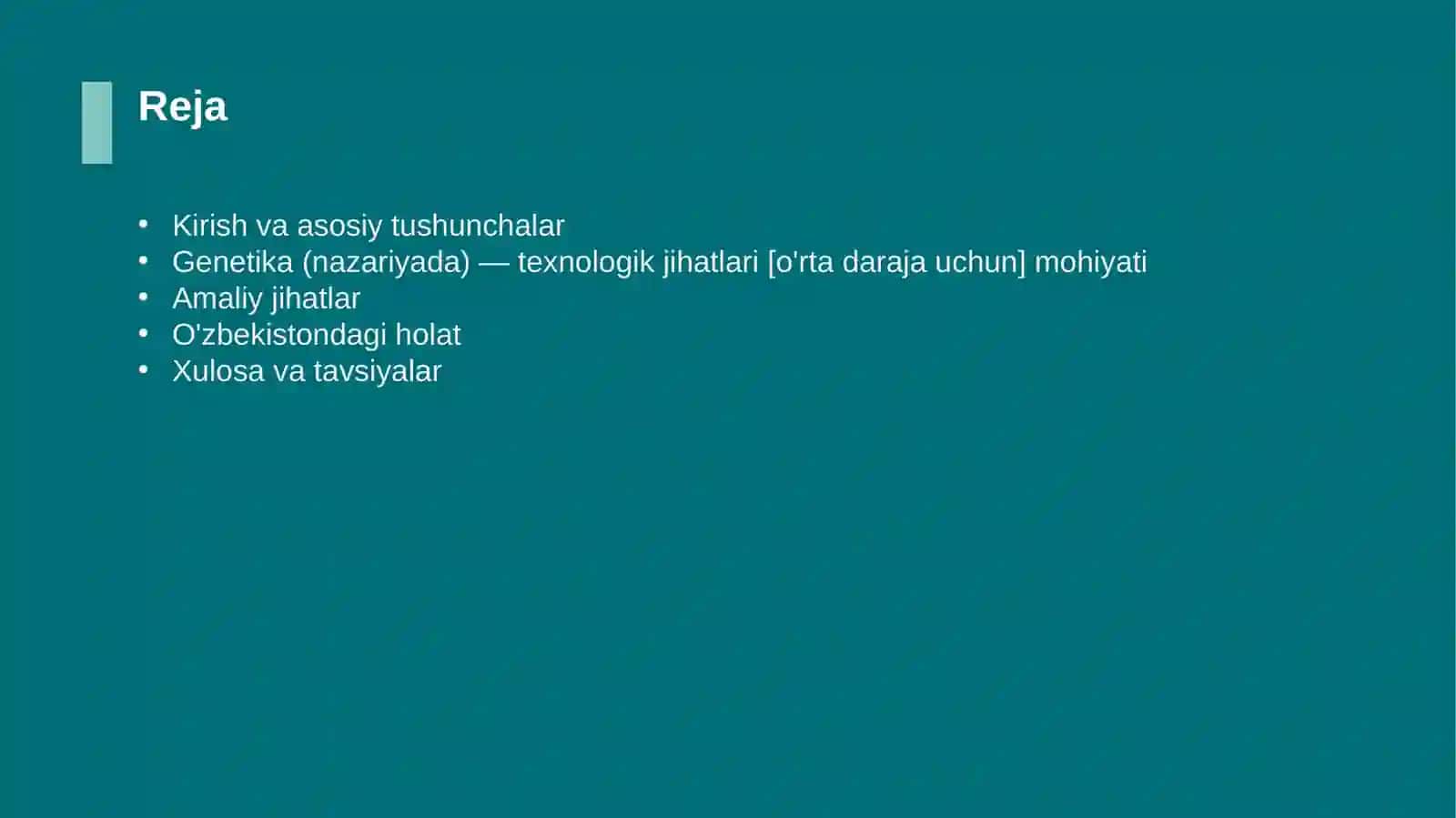 Genetika (nazariyada) — texnologik jihatlari [o'rta daraja uchun] 2