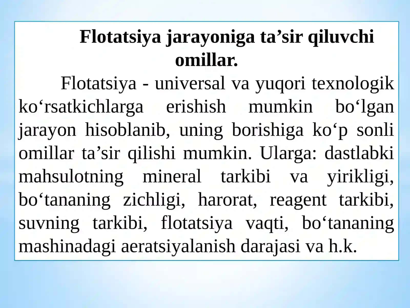 20-MA’RUZA. FLOTATSIYA JARAYONIGA TA’SIR ETUVCHI OMILLAR 2