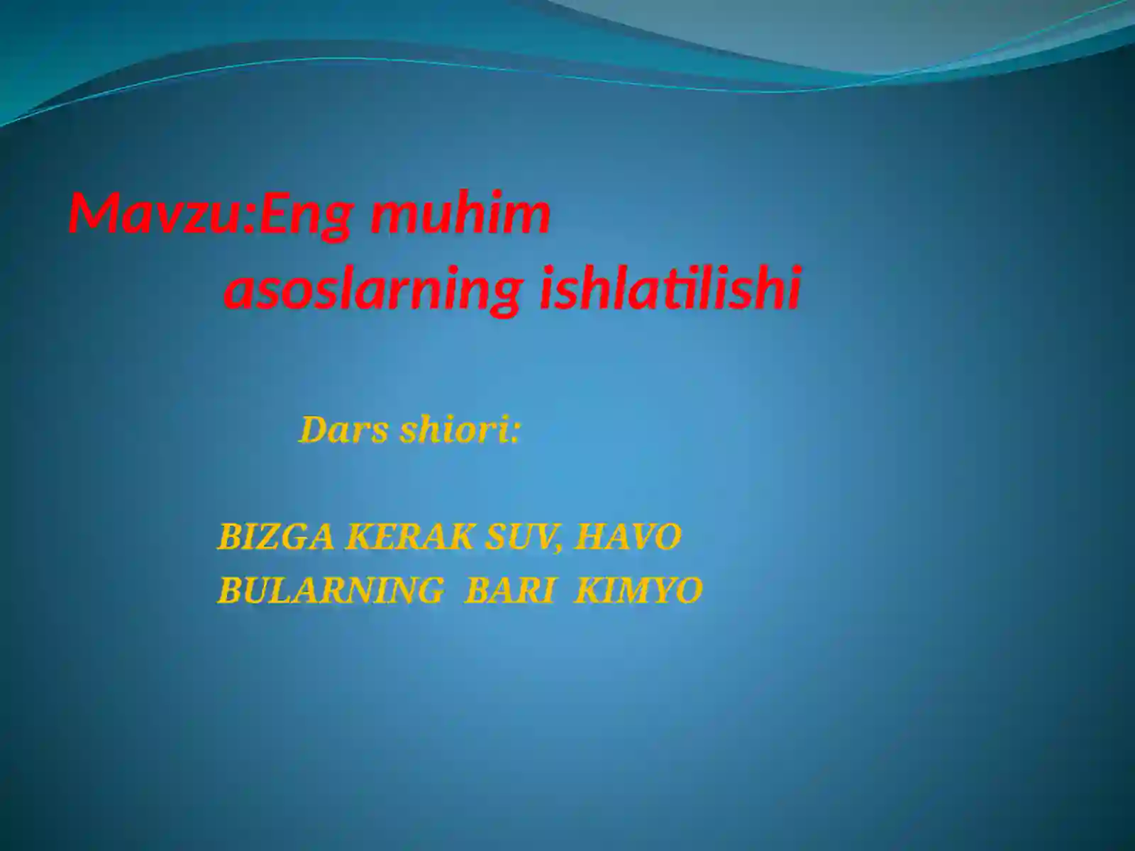Eng muhimasoslarningishlatilishi 2