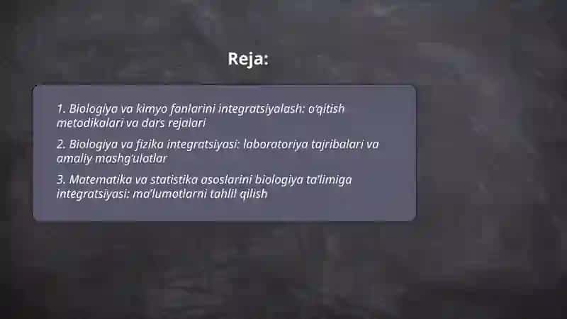 Biologiya fanlaridagi integratsion jarayonlar va uning ta’limdagi ahamiyati 2