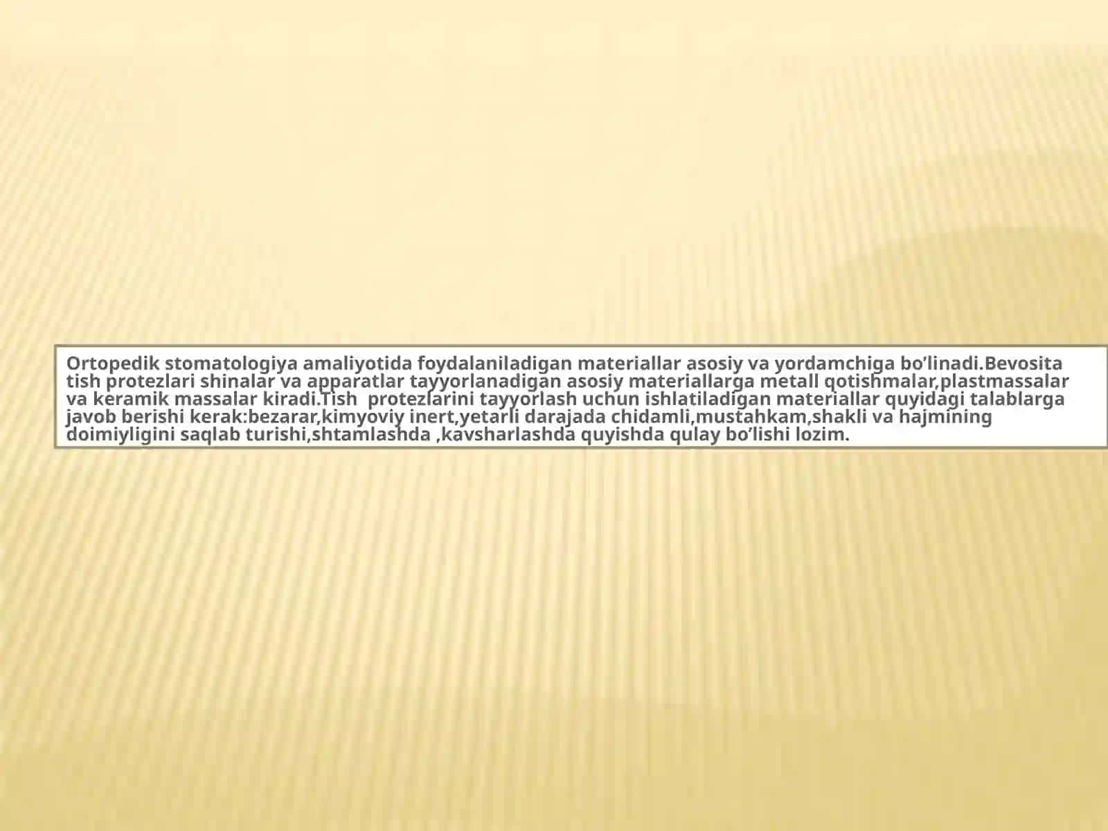Ortopedikstomatologiya amaliyotida ishlatiladigan asosiy va qo’shimcha xomashyolar 2
