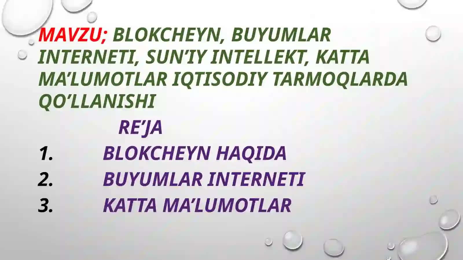 Blokcheyn, buyumlar interneti, sun’iy intellekt, katta ma’lumotlar iqtisodiy tarmoqlarda qo’llanishi 2