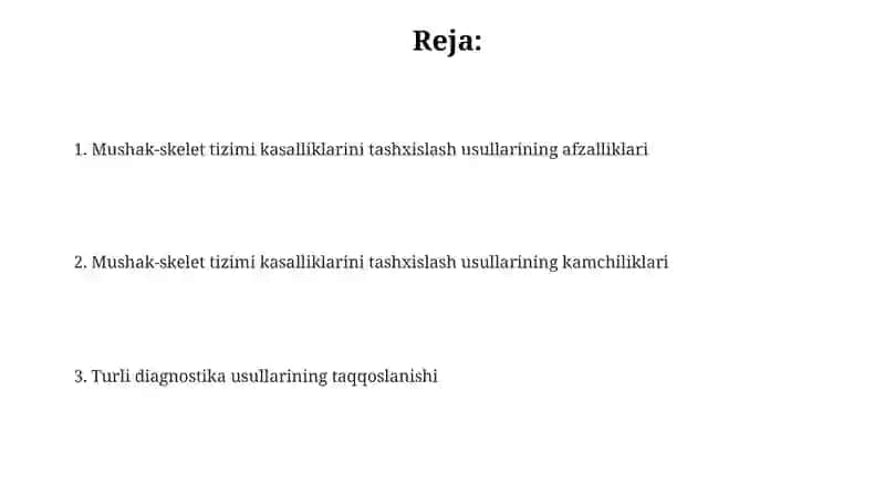Mushak-skelet tizimi kasalliklarini tashxislash usullarining afzalliklari va kamchiliklari 2