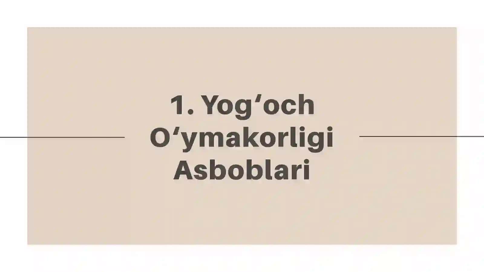 Yog‘och O‘ymakorligi Asboblari 2