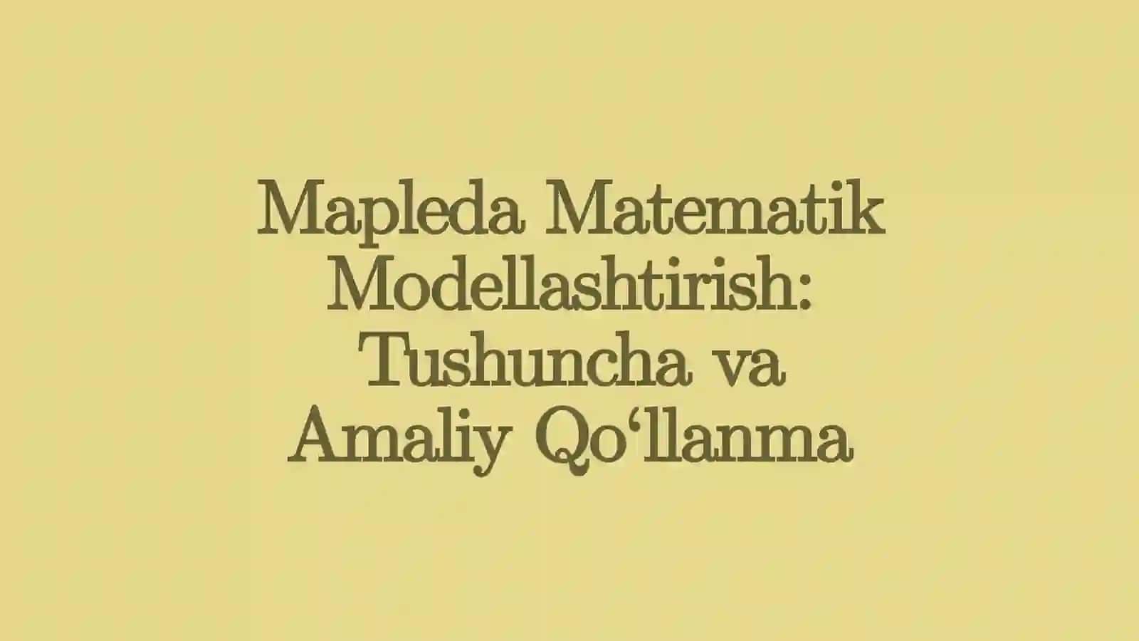 Mapleda Matematik Modellashtirish 2