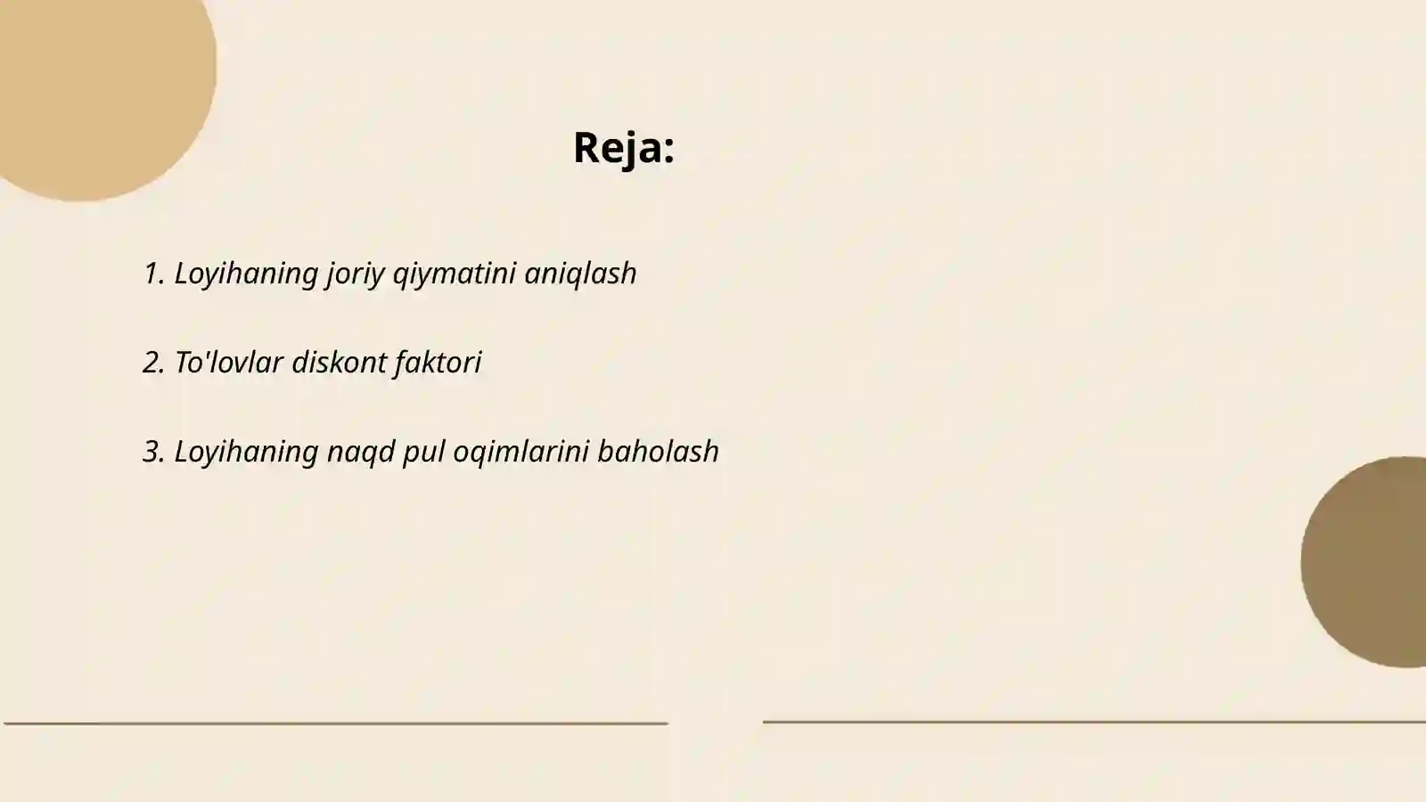 Loyihani sof joriy qiymati va loyihani amalga oshirishga qpyiladigan talablar 2