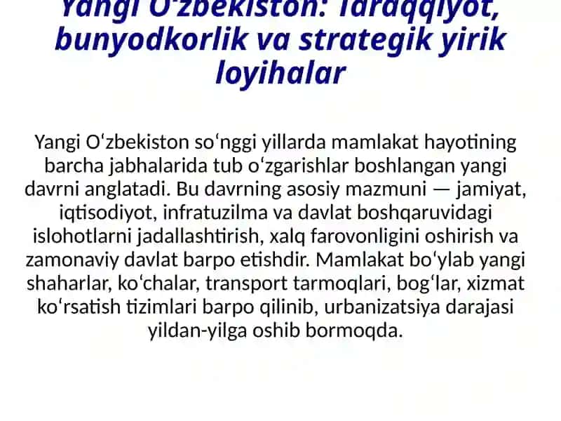 Yangi O‘zbekiston: Taraqqiyot, bunyodkorlik va strategik yirik loyihalar 2