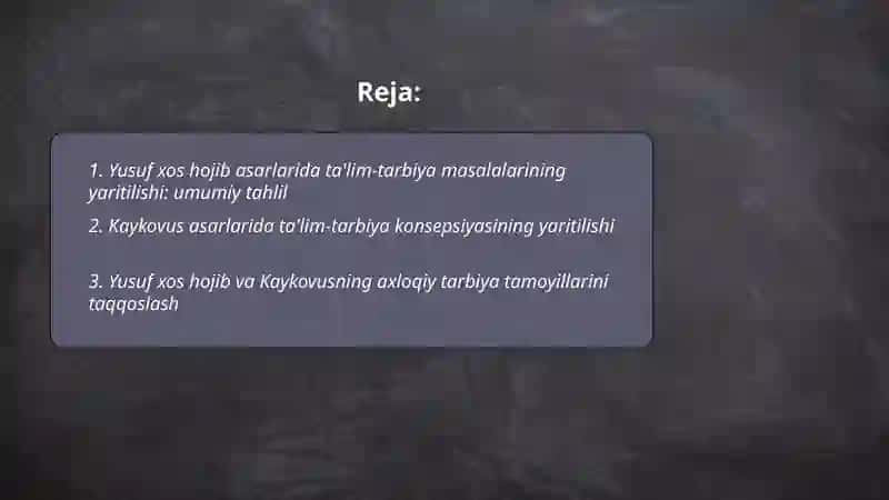 Yusuf xos hojib va Kaykovus asarlarida ta‘lim-tarbiya masalalarining yaritilishi 2