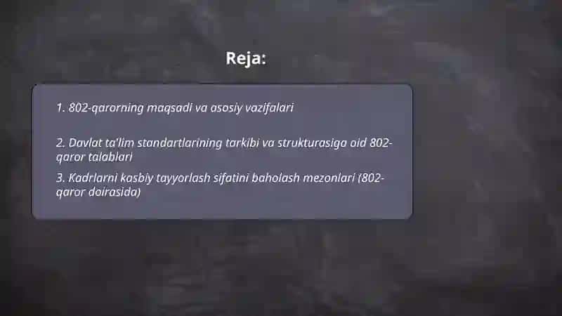 Davlat ta'lim standarti va kadrlarni kasbiy tayyorlash sifati" 802 "-qaror 2