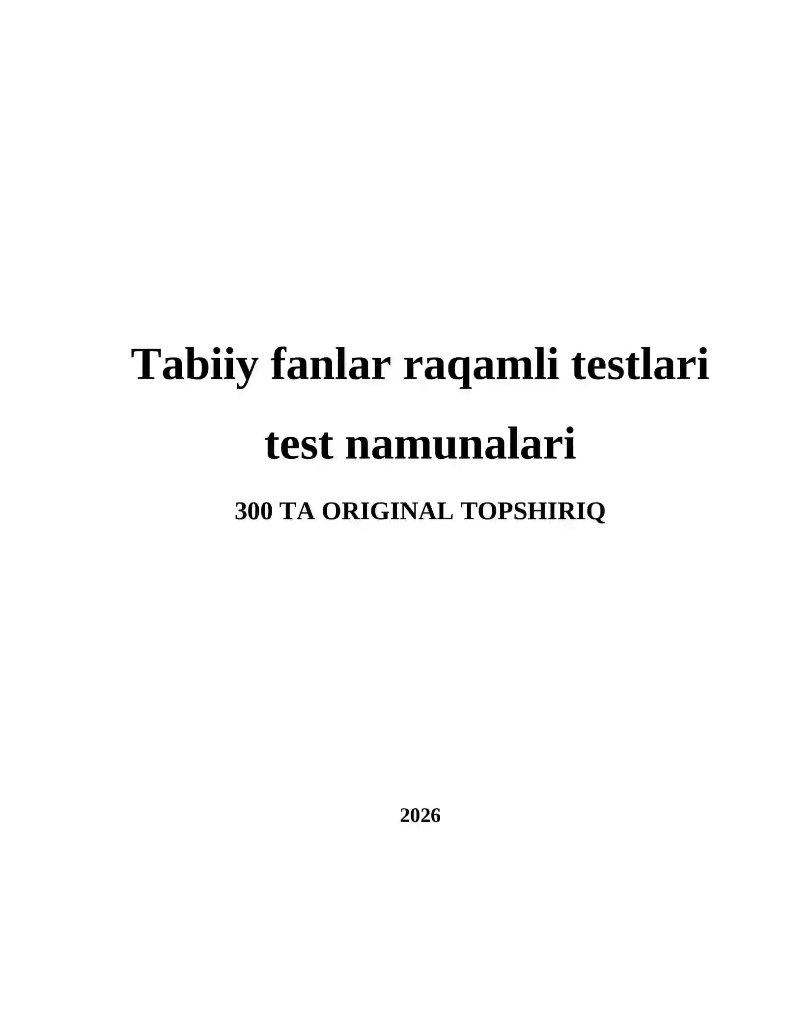 Tabiiy fanlar raqamli testlari test namunalari 2