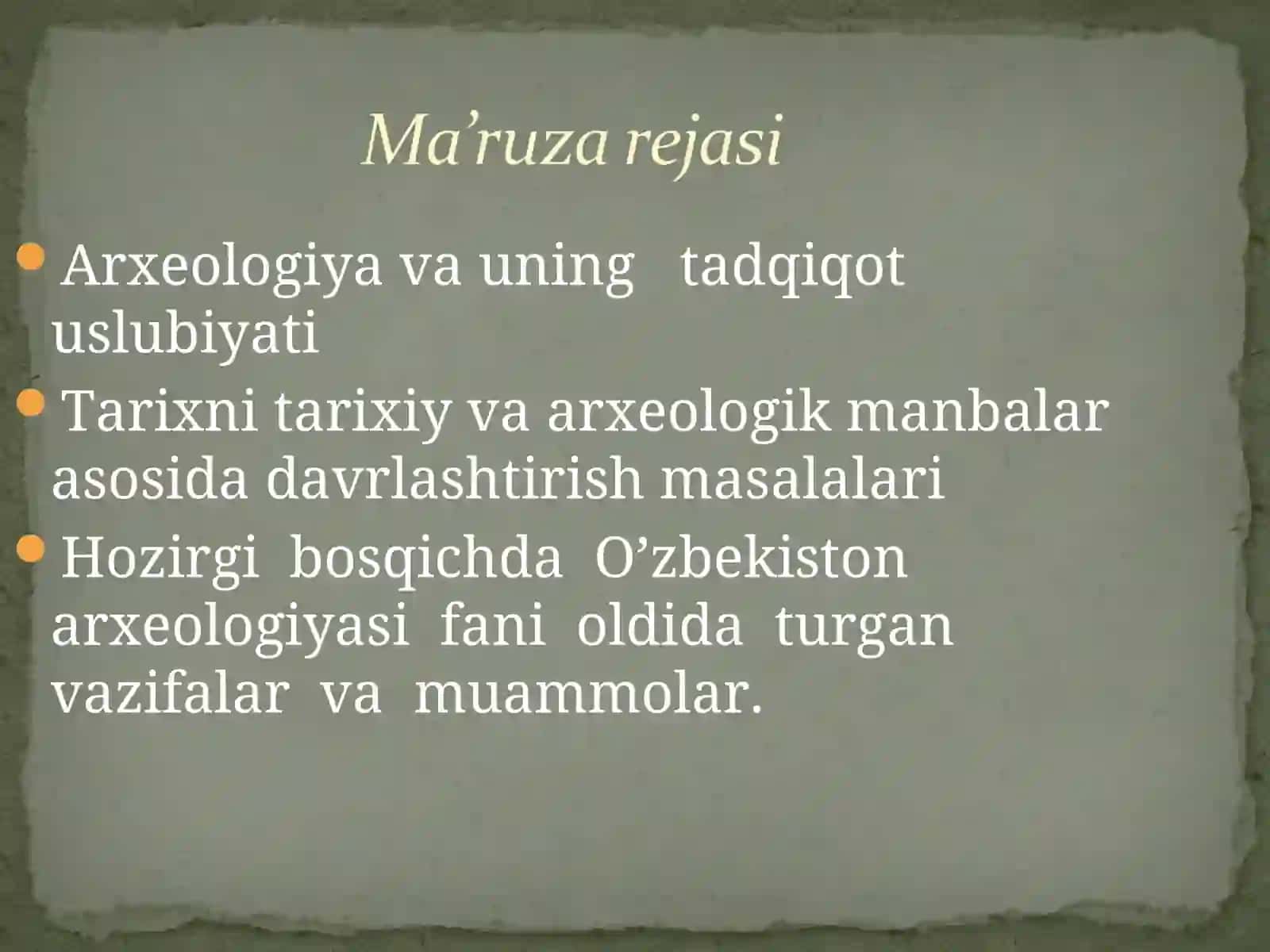 Arxeologiya va uning tadqiqot uslubiyati 2