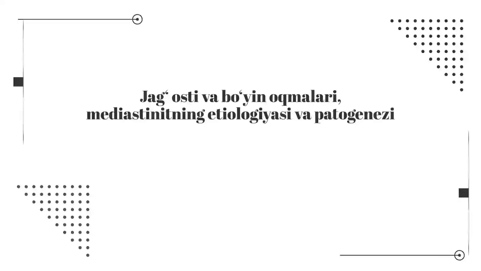 Jag‘ osti va bo‘yin oqmalari, mediastinitning etiologiyasi va patogenezi 2