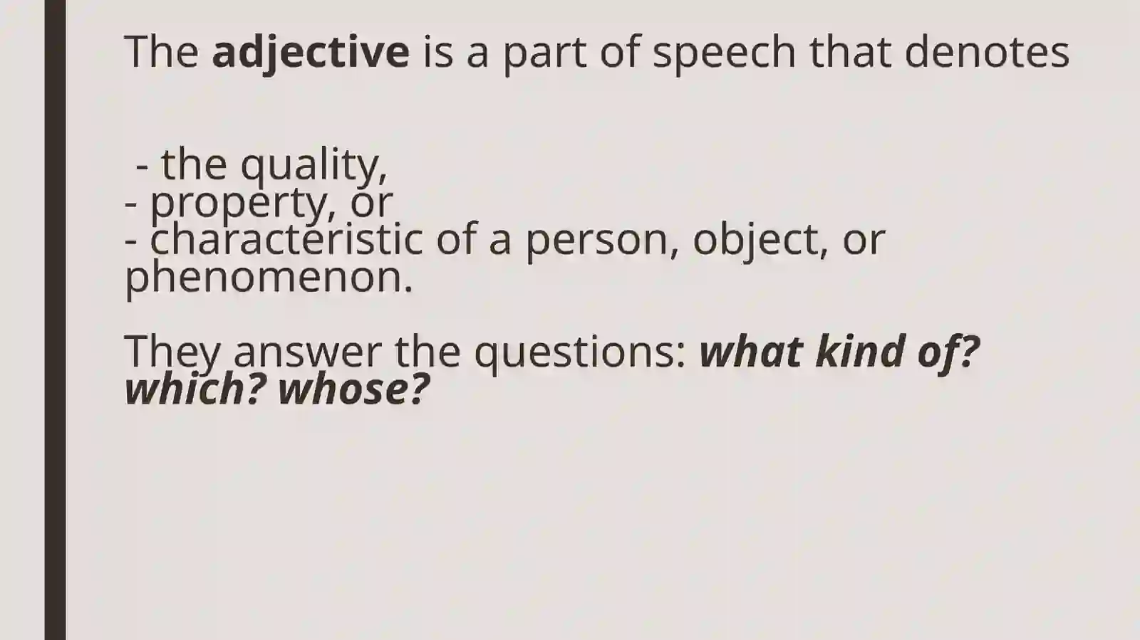 The Adjective, the adverb 2