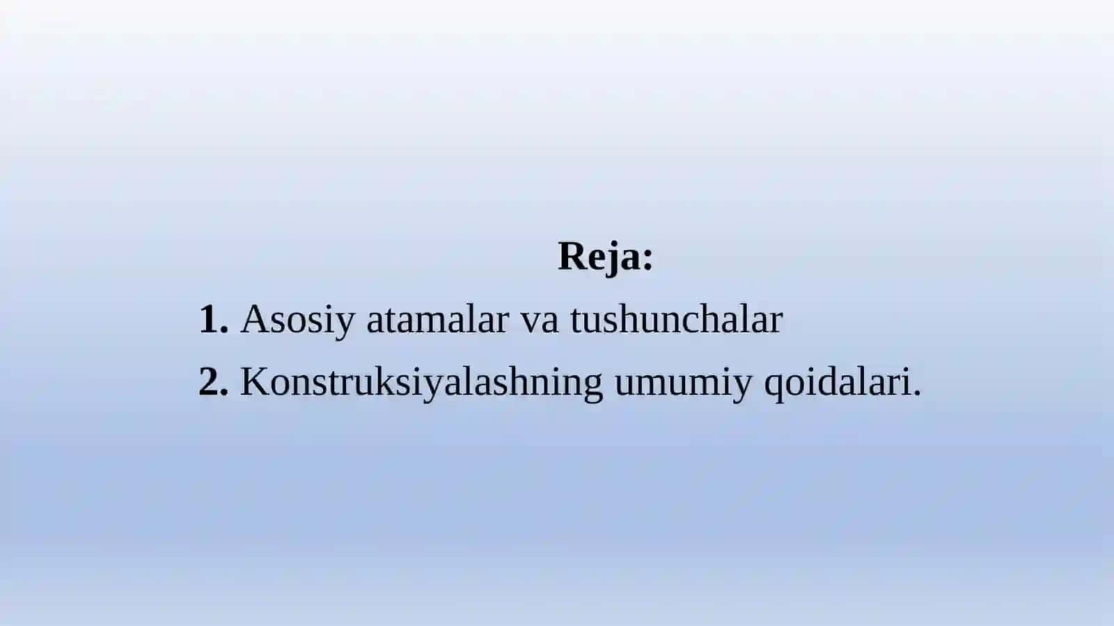 Konstruksiyalashning umumiy qoidalari 2