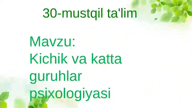Kichik va katta guruhlar psixologiyasi 2