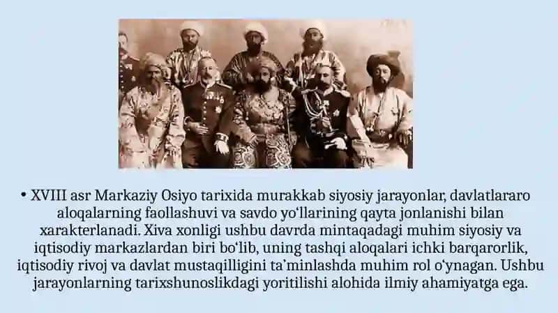 XVIII asrda Xivaxonligining diplomatik vasavdo-iqtisodiy munosabatlar tarix shunosligi 2