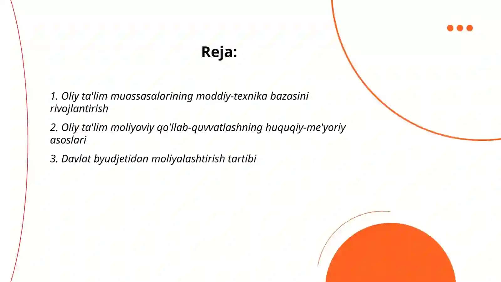 Oliy ta'lim muassasalarini moliyalashtirishning meʼyoriy-huquqiy asoslari 2