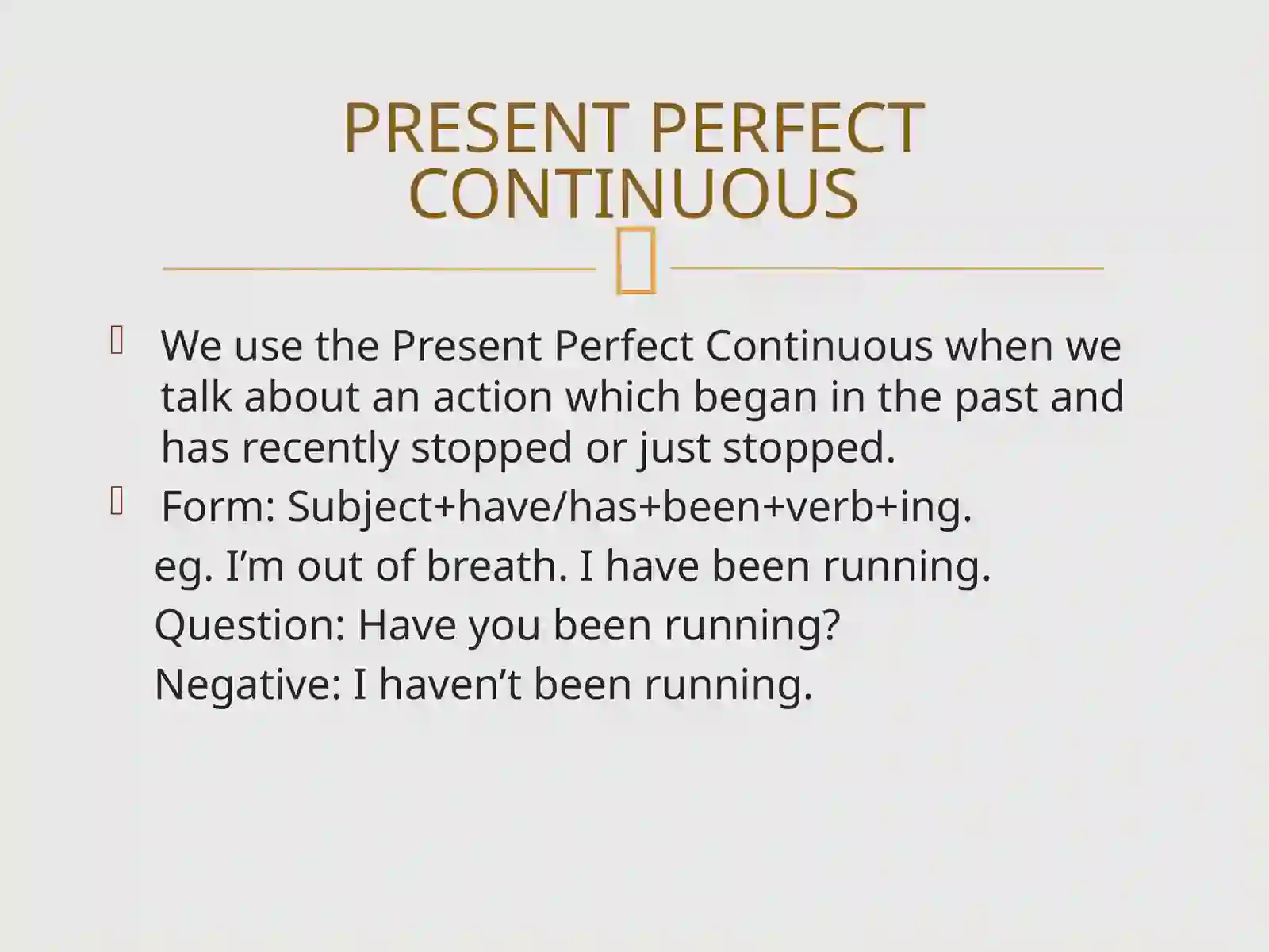 PRESENT PERFECT CONTINUOUS 2