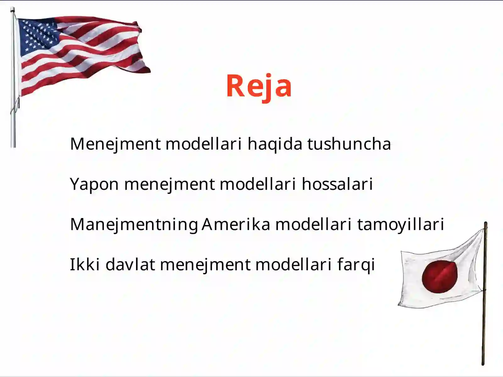 Menejmentning Yapon va Amerika modellari o’rtasidagi farq. 2