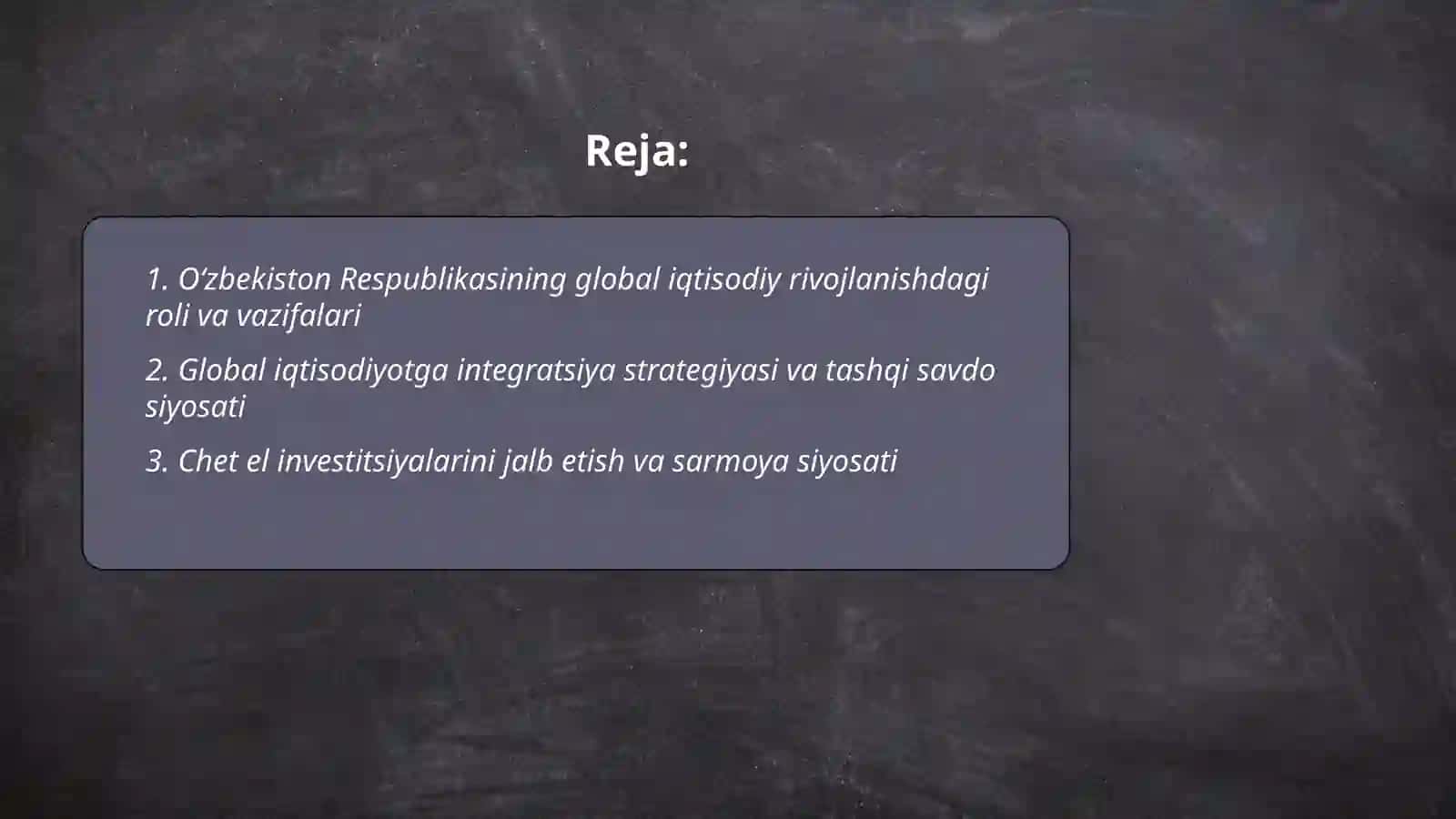 Oʻzbekiston Respublika global iqtisodiy rivojlanishni predmeti va vazifalari 2
