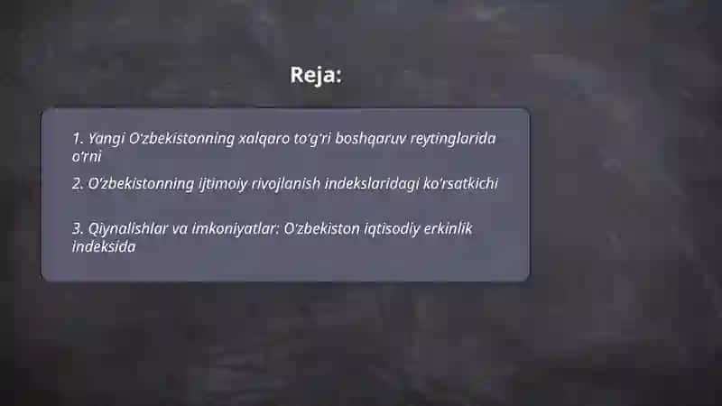 Yangi Oʻzbekiston ijtimoiy siyosiy, iqtisodiy, va madaniy hayotida roʻy berayotgan oʻzgarishlarning xalqaro reyting va indekslarda aks etishi 2