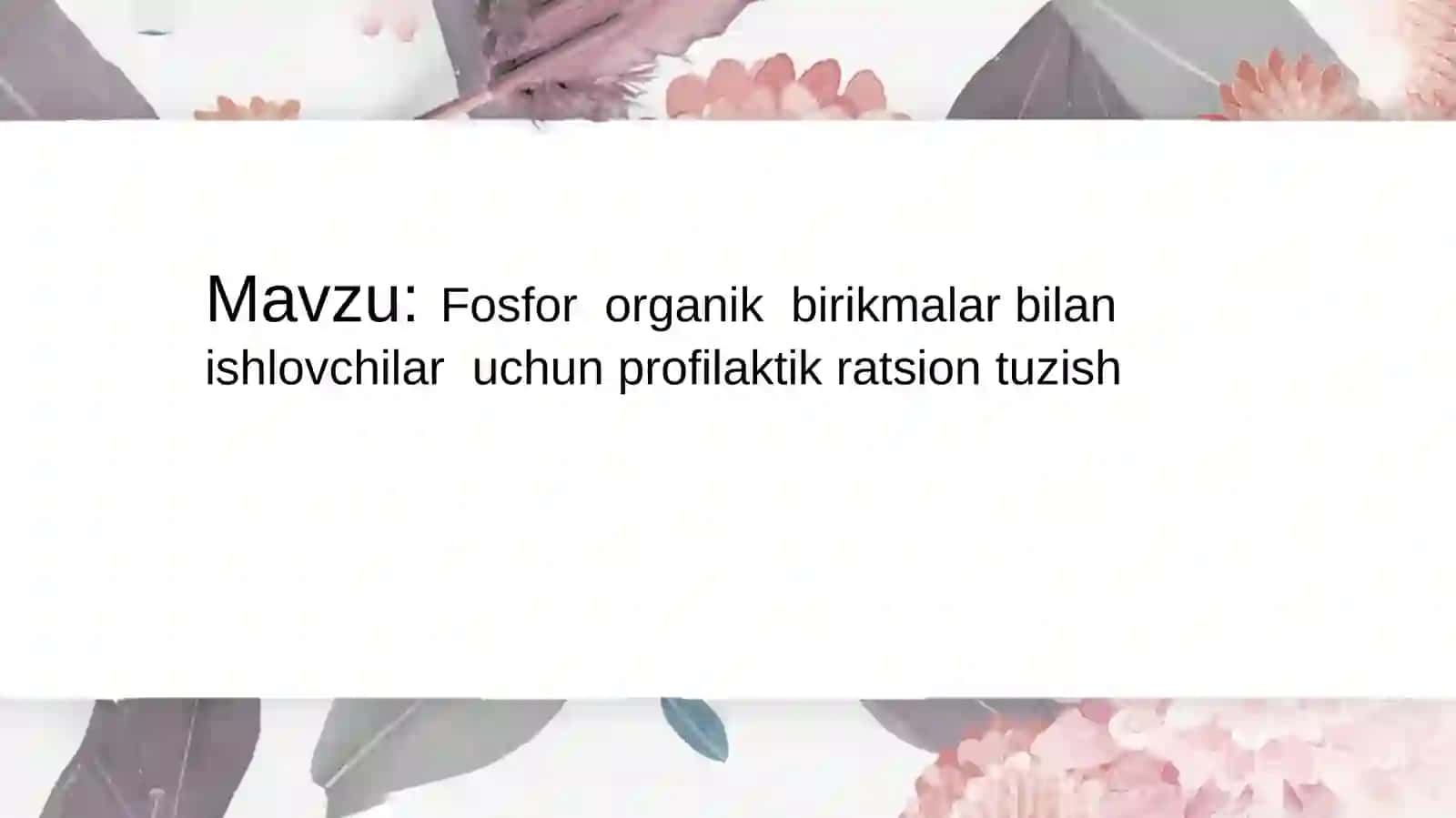 Fosfororganik birikmalar bilan ishlovchilar uchun profilaktik ratsion tuzish 2