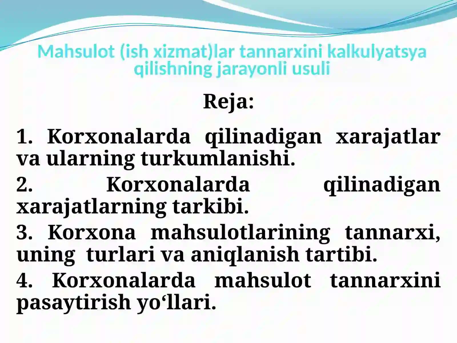Mahsulot (ish xizmat) larni narxi kalkulyatsiya qilishning jarayonli usuli 2