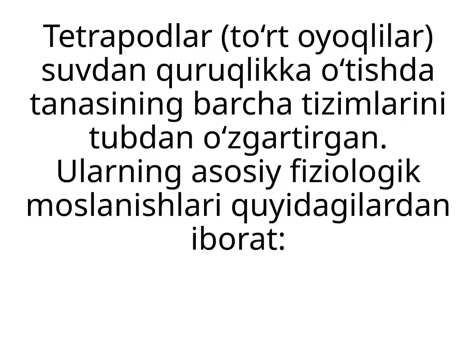 Tetrapodakattasinfiningquruqlikdayashaydiganhayvonlaridafiziologikmoslanishlar 2
