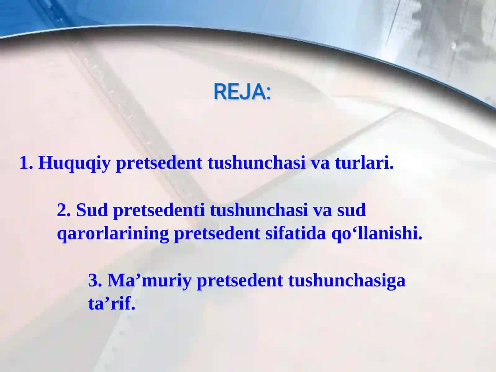 Huquqiy pretsedent tushunchasi va turlari. 2