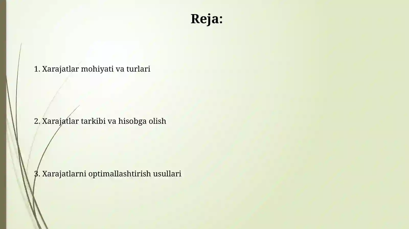 Xarajatlar, xarajatlar tarkibi, ularni hisobga olish, xarajatlarni optimallashtirish 2