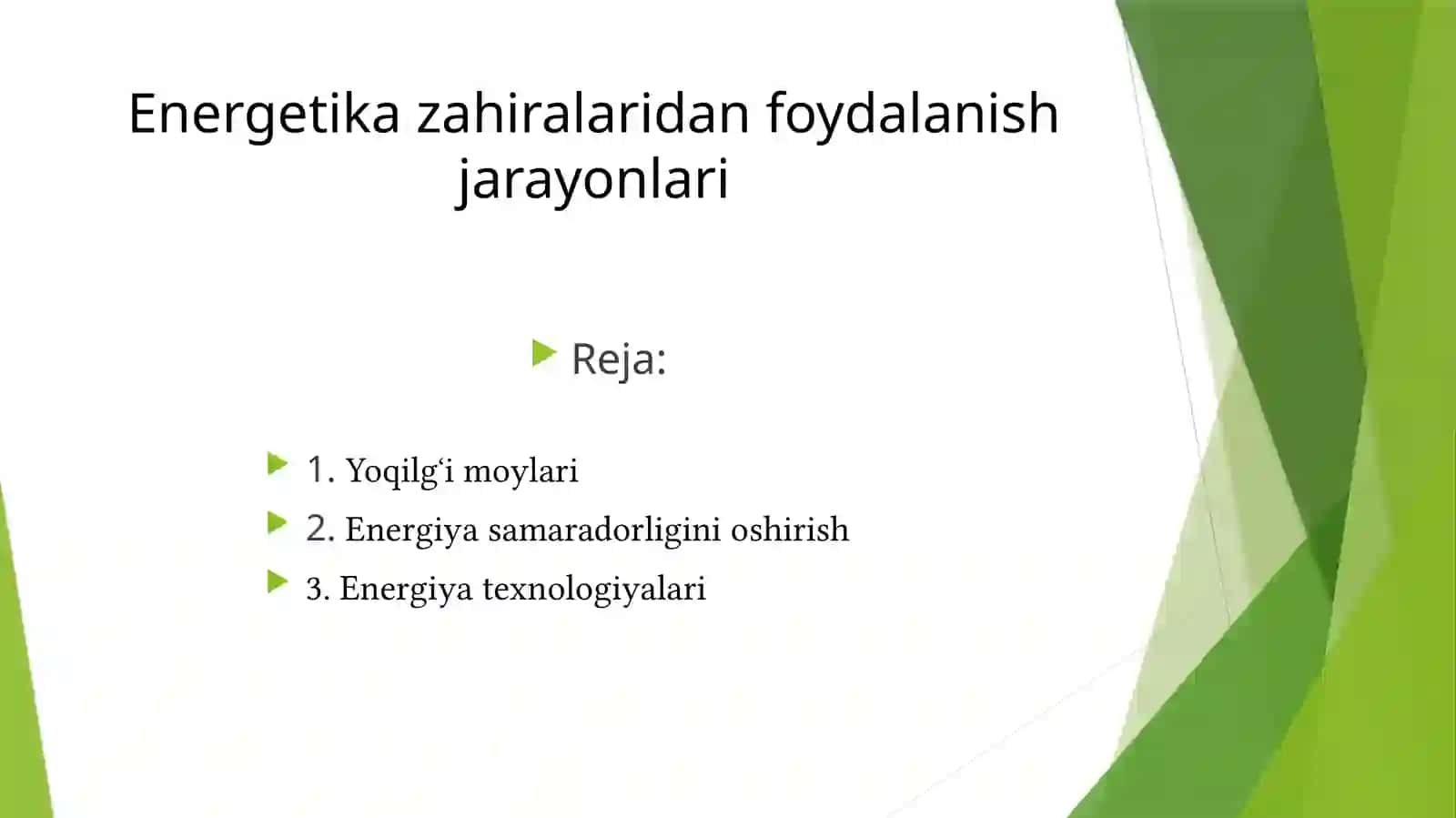 Energetika zahiralaridan foydalanish jarayonlari 2