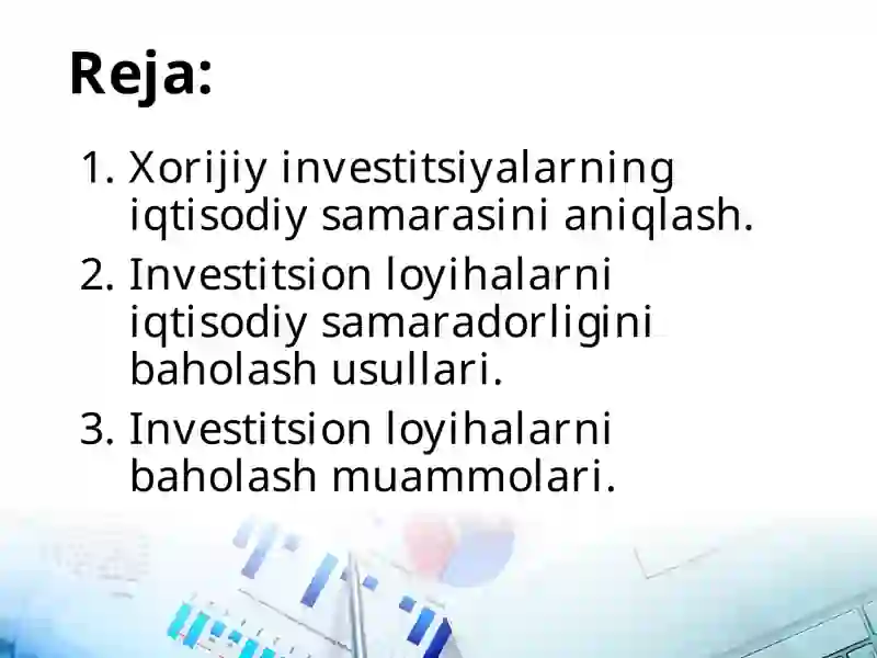 Xorijiy investitsiyalarning iqtisodiy samarasinini qilish 2